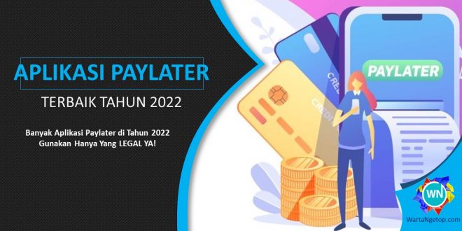 Daftar Aplikasi Paylater Terbaik Tahun 2022