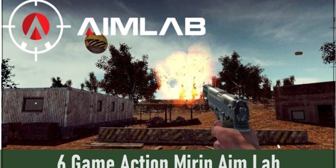 Alternatif 6 Game Action Mirip Aim Lab